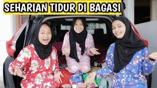 24 JAM UBAH BAGASI MOBIL JADI KAMAR BARENG ANISA, AMEL