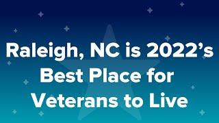 Raleigh, NC is 2022’s Best Place for Veterans to Live