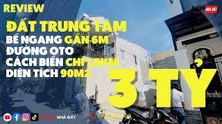 Review bất động sản trung tâm Nha Trang ngang gần 6m diện tích 90m2 mà chỉ 3tỷ | Khánh Nhà Đất