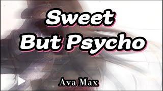 SWEET BUT PSYCHO - Ava Max 【中英動態歌詞Lyrics】