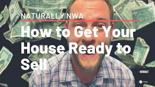 Northwest Arkansas Living: How To Get Your Home Ready to Sell: 3 Ways to Position Your House