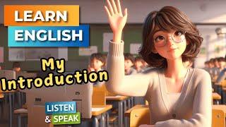 My Introduction | English Stories | English Listening Skills - Speaking Skills.