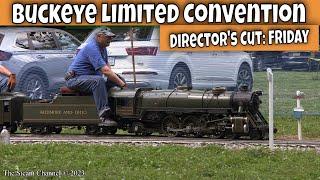 Live Steam At The Buckeye Limited Convention: Friday Director's Cut!