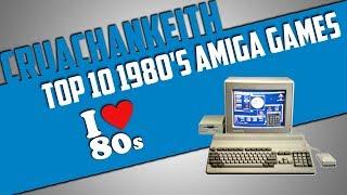 Top Ten 1980's Amiga Games | CruachanKeith