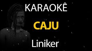 Caju - Liniker (Karaokê Version)