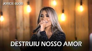 Joyce Tayná - Destruiu Nosso Amor