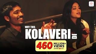 3 - Why This Kolaveri Di Official Video | Dhanush, Anirudh