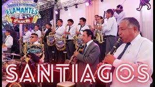 Flamantes de Huancayo - Mix Santiagos (En Vivo)