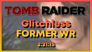 [Former World Record] Tomb Raider 2013 Glitchless Speedrun - 2:21:15