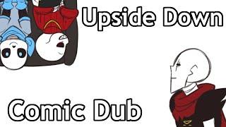 Upside Down [Undertale AU Comic Dub]