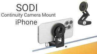 SODI  Continuity Camera Mount Stand for iPhones