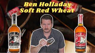 Ben Holladay Soft Red Wheat and Rickhouse Proof