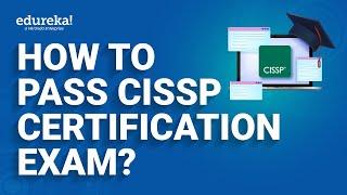 How To Pass CISSP In 1 Month | Unlock Your CISSP Certification Dream | Edureka