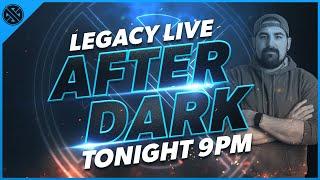 Legacy After Dark - Reacting To New Trailers, News, & More!