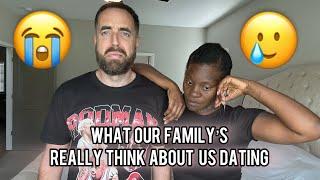 What our family’s really think about us dating 