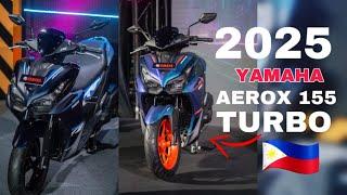 2025 YAMAHA AEROX 155 TURBO MAS PINAGANDA ANG PORMA!