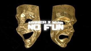 No Fun Ft. Wynn (Official Lyric Video)