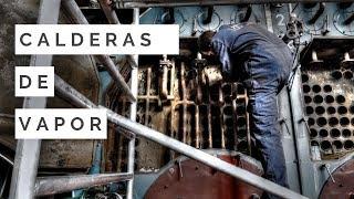 ️ CALDERAS DE VAPOR industrial ¿Qué es y como es su funcionamiento? [FUNCIONAMIENTO INTERNO]