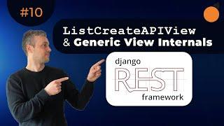 Django REST Framework - Creating Data | ListCreateAPIView and Generic View Internals