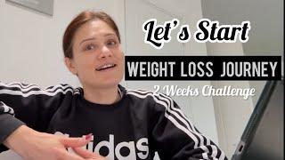 STARTING MY WEIGHT LOSS JOURNEY, Again BUT This time with all of you | 2 Weeks Challenge : That’s it