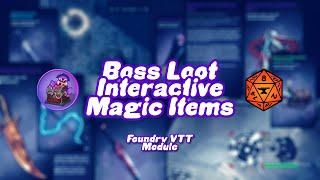 Boss Loot - Interactive, Automated Dungeons and Dragons Magic Items for Foundry VTT