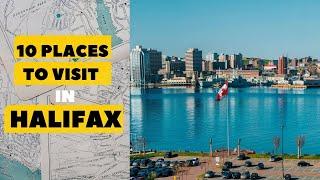 10 Places to Visit in Halifax || Top 10 Best Places To Visit In Halifax Nova Scotia