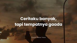 Ceritaku Banyak, Tapi Tempatnya Gaada