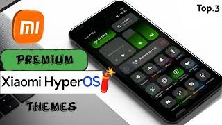 Top 3 New HyperOS Themes for Xiaomi,Redmi,Poco | New HyperOS themes 