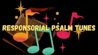 Responsorial Psalm Tunes