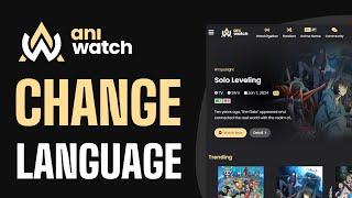 How To Change Language in Aniwatch - Full Guide (2024)