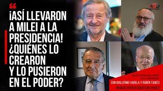 ¡Así llevaron a MILEI a la PRESIDENCIA!  Quiénes lo CREARON y lo pusieron en el PODER