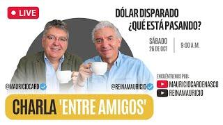 Dólar disparado, ¿Qué está pasando?