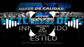 Mesclas Locas 2024 Dj Manaury FT Dj Viscarra