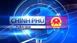 Bản tin Chính phủ tuần qua ngày 18/01/2025