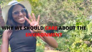 Why Do We Need to Protect the Environment?