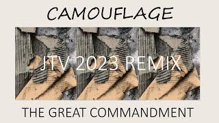 Camouflage - The Great Commandment (JTV 2023 Remix)