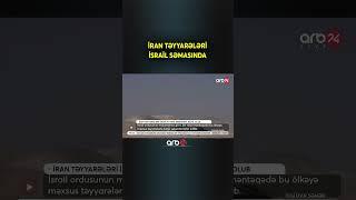 İran təyyarələri İsrail səmasında