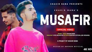 MUSAFIR  !! SHAKIR BABA !! SHAHID VAAKHS !! SYED MUZAFAR !! NEW KASHMIRI SAD SONG !! 2024