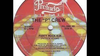 The  "P" Crew - Party Rock