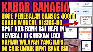 KABAR BAHAGIA PENEBALAN BANSOS SUDAH MUNCUL DI SIKS-NG SIAP DI CAIRKANBPNT BANK BNI HARI INI CAIR