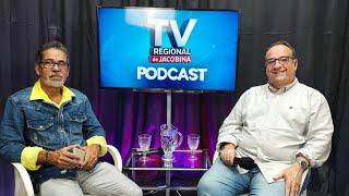 PODCAST COM CÍCERO MONTEIRO - HOJE, AQUI NA SUA TV REGIONAL DE JACOBINA.