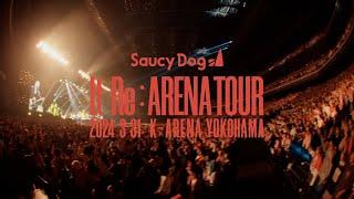 LIVE Blu-ray & DVD Saucy Dog「It Re:ARENA TOUR」2024.3.31 Kアリーナ横浜 long Teaser