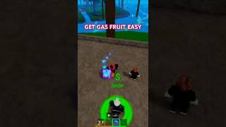 How to get free gas fruit 