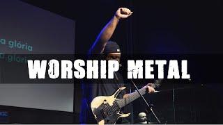 WORSHIP - ROCK/METAL MEDLEY - AO VIVO