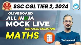 Oliveboard 7 - 8 Dec SSC CGL Tier 2 Live Mock Test With Solutions | SSC CGL Maths Mock Test