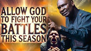 God is Your Warrior: Let Him Fight for You This Season l Apostle Joshua Selman