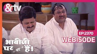 Anita की याद में Tiwari और Happu को आया रोना | Bhabi Ji Ghar Par Hai | Ep 2370 | Webisode | And TV