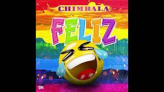 Chimbala - Feliz (Audio)