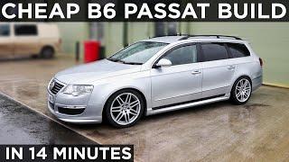 Building a CHEAP B6 Passat in 14 minutes