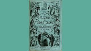 The Mystery of Edwin Drood [1870 detective novel]Part 1 (2009 Librivox audiobook)Public Domain Media